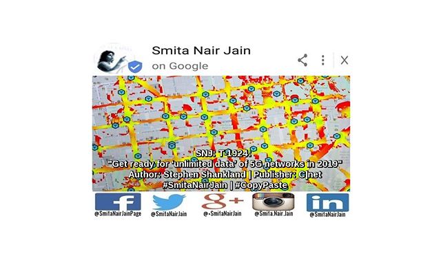 Smita Nair Jain on #Google SNJ: T-1924: “Get ready for ‘unlimited data’ of 5G networks in 2019” | Author: Stephen Shankland | Publisher: C|net | #SmitaNairJain | #CopyPaste When it comes to 5G networks, there’s something beyond pure speed to get excited about. Next-generation mobile networks will be able to accommodate a lot more people and a lot more data as carriers like Verizon, T-Mobile and AT&T and manufacturers like Nokia and Ericsson improve the total capacity of the network. That means your phone won’t be fighting against all the others …. TO READ THE FULL ARTICLE: https://goo.gl/posts/k63t6 #womenwhocode #womenintech #womenindigital #thoughtleaders #tedxtalks #tedxspeakers #tedxmotivationalspeakers #tedx #technologyfuturistkeynotespeakers #technology #tech #strategy #smitanairjain #motivationalspeakertedtalks #motivationalspeakers #motivationalspeakeronleadership #motivationalspeakerbusiness #mentor #leadership #keynotespeakers #informationtechnology #futuristtechnologyspeakers #futuristspeakers #futuristmotivationalspeakers #futuristkeynotespeakers #fintech #digitalfuturistspeakers Take A Minute To Follow Me On Social Media Facebook: https://www.facebook.com/SmitaNairJainPage/ Twitter: https://twitter.com/SmitaNairJain/ Instagram: https://www.instagram.com/smita.nair.jain/ LinkedIn: https://www.linkedin.com/in/smitanairjain/ Google+: https://plus.google.com/+SmitaNairJain/ https://t.co/IPQQjbpHDO
